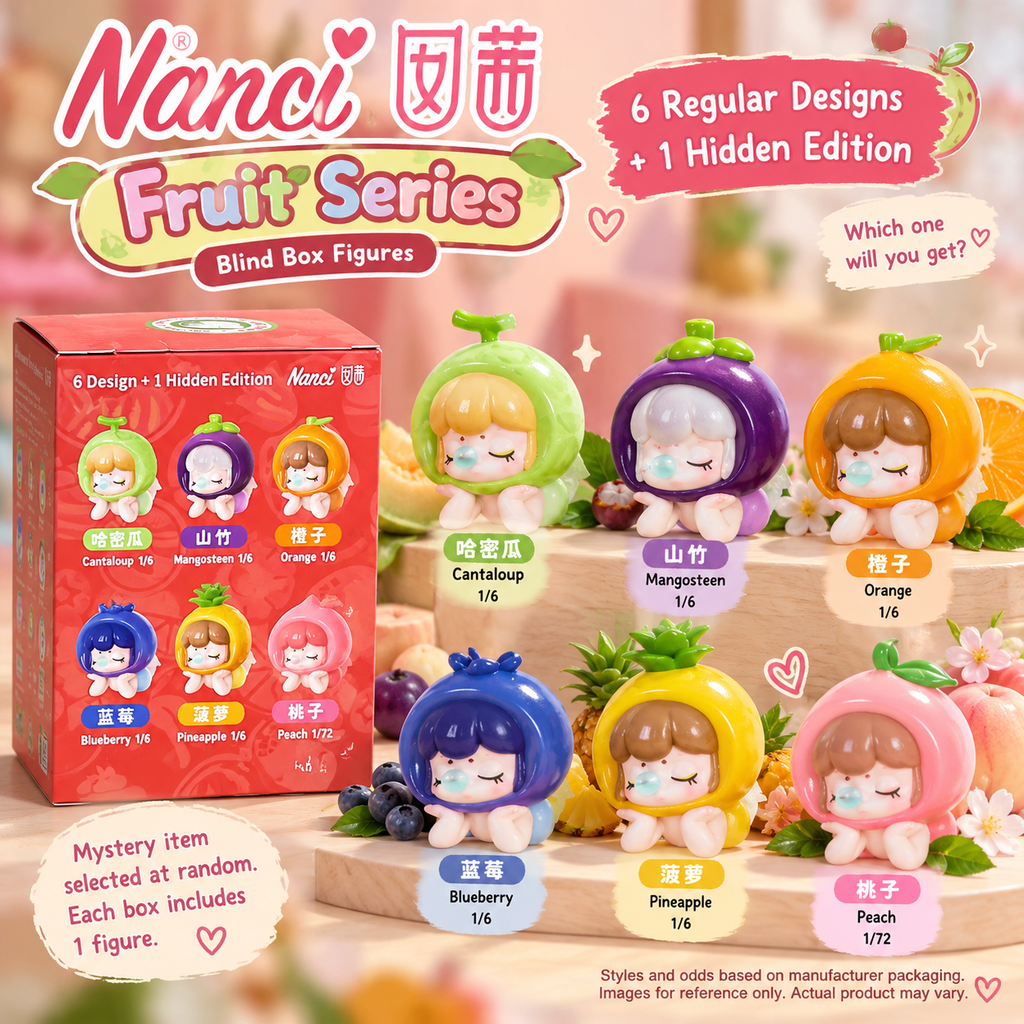 Nanci Fruit Series blind box packaging and fruit-themed figures in cantaloupe, mangosteen, orange, blueberry, pineapple, and peach designs.